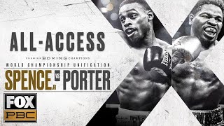 Errol Spence Jr vs Shawn Porter AllAccess  PBC ON FOX [upl. by Ran]