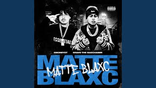 Matte Blaxc feat Bravo the Bagchaser [upl. by Attelrak]