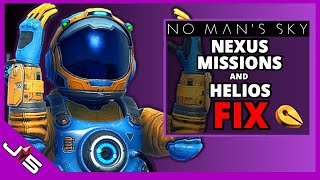 Nexus Missions amp Helios Fix  No Mans Sky [upl. by Hurst]