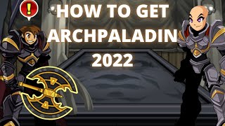 AQW How to Get Archpaladin Guide Fast 2022 [upl. by Justinian]