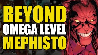 Beyond Omega Level Mephisto  Comics Explained [upl. by Grimbly]