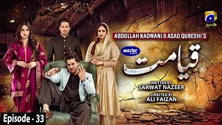 Qayamat  Episode 33 Eng Sub  Digitally Presented by Master Paints  28th Apr 2021  Har Pal Geo [upl. by Adiazteb187]