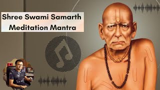 Shree Swami Samarth Meditation Mantra  Nikhil Kamath  Shailendra Bharti [upl. by Shanleigh820]