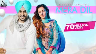 Mera Dil  Full HD  Rajvir Jawanda  MixSingh  Punjabi Songs 2018  Punjabi Song 2018 [upl. by Attenehs975]