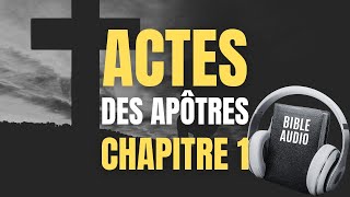 ACTES 1  LA BIBLE AUDIO avec texte [upl. by Kevina71]