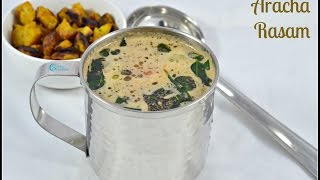 Aracha Rasam Recipe  Rasam Varieties [upl. by Eidoow]