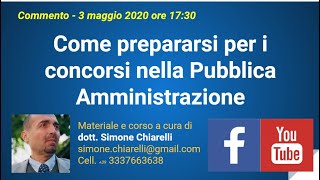 Come prepararsi ai concorsi pubblici i libri i corsi le prove i trucchi 03052020 [upl. by Hut]