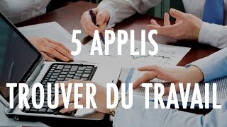 Le TOP 5  Les applications pour trouver un job [upl. by Jaenicke274]