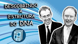 Descobrindo a estrutura do DNA Watson amp Crick 1953 Parte 2 [upl. by Kiryt]