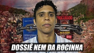 DOSSIÊ NEM DA ROCINHA DE PAGADOR DE IMPOSTOS A CHEFÃO DO CRIME [upl. by Trofmoc653]