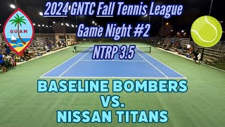 20240917 GNTC Tennis Doubles League  Game Night 2  NTRP 35 [upl. by Evey]