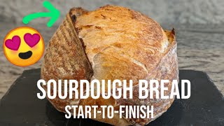 Good Sourdough Bread  START TO FINISH [upl. by Georgiana788]