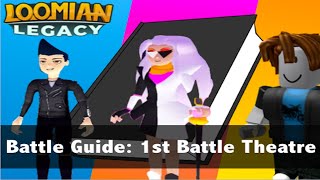 Loomian Legacy Battle Guide How to easily beat the 1st Battle Theatre [upl. by Eblehs]