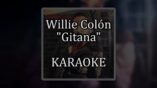 Willie Colón  Gitana  Karaoke [upl. by Linkoski]