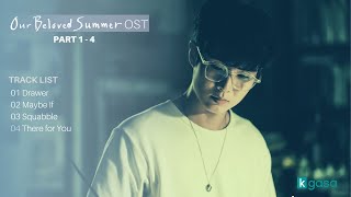 Full Part 1  4 Our Beloved Summer OST  그 해 우리는 OST [upl. by Sixele]