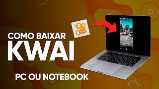 Como BAIXAR e INSTALAR o KWAI no PC ou NOTEBOOK [upl. by Adneral995]