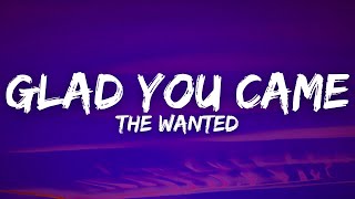 The Wanted  Glad You Came Lyrics [upl. by Arfihs]