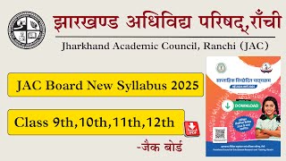 JAC Board 9th10th11th12th New Syllabus 2025  JAC Board New Syllabus 20242025  JAC New Syllabus [upl. by Abshier]