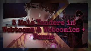 5 Male Yandere In Webcomics amp Webcomics You Might Be Interested In  Bonus [upl. by Notsehc]