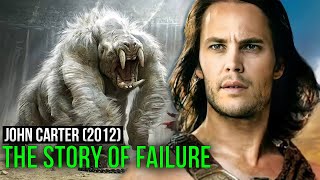 John Carter 2012 The Story of Failure [upl. by Acinet]