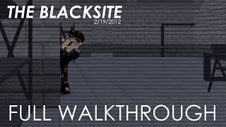 The Blacksite FULL WALKTHROUGH ENTRY POINT [upl. by Geordie]