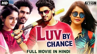 LUV BY CHANCE  Superhit Blockbuster Hindi Dubbed Full Action Romantic Movie  South Movies [upl. by Sellig427]