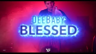 Dee Baby  Blessed Shot By VierFilms [upl. by Ky260]