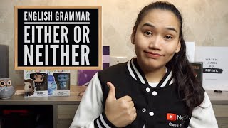 Either or Neither  Whats the difference  English Grammar [upl. by Yltnerb]