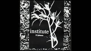 Institute  13 Planets full album [upl. by Ariajay]