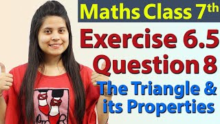 Q 8 Ex 65  The Triangle and its Properties  Chapter 6  Maths Class 7th  NCERT [upl. by Htabmas]