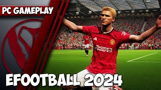 eFootball 2024  PC Gameplay  1440p HD  Max Settings [upl. by Huan472]