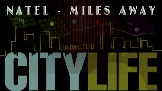 Natel  Miles Away City Life Riddim [upl. by Ynabla]