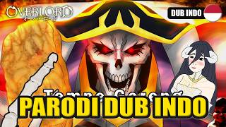 OVERLORD PARODI DUB INDONESIA [upl. by Aprilette]