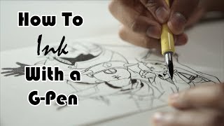 How To Ink With a GPen For Beginners  What Materials To Use  10 Tips To Help You [upl. by Anirbes]