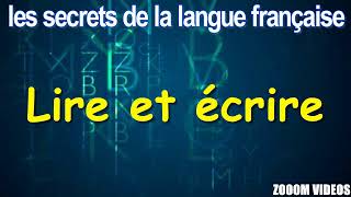 Les Secrets De La Langue Française  Lire et écrire [upl. by Nohsreg]