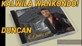 Worshiper DUNCAN  KALWILA WANKONDO Official Audio2020 Heart touching Zed WorshipZambian Gospel [upl. by Giefer]