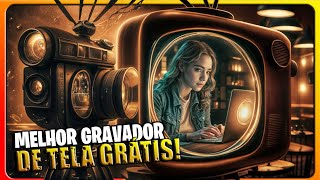 CONHEÇA O MELHOR GRAVADOR DE TELA GRATUITO PARA PC FRACO [upl. by Pence]