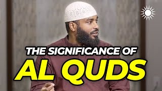 The SIGNIFICANCE of Al Quds [upl. by Enaud583]