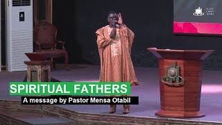 SPIRITUAL FATHERS by Pastor Mensa Otabil [upl. by Adiol702]