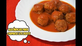 ALBÓNDIGAS EN SALSA DE TOMATE PARA CHUPARSE LOS DEDOS [upl. by Dorahs]