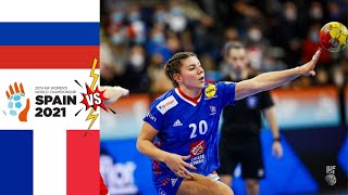 RHF Russia Vs France Handball Womens World Championship Spain 2021 [upl. by Aitnuahs]