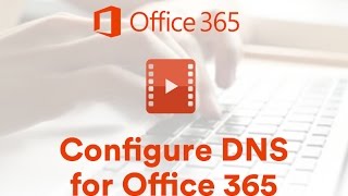 Office 365 Configuring DNS Records [upl. by Sommers896]