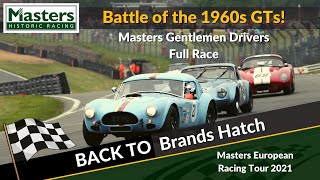 Battle of the 1960s GTs  Brands Hatch 2021  Masters Historic Racing [upl. by Iny]