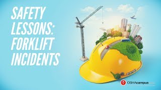 Safety Lessons with OSHAcampuscom Forklift Incidents [upl. by Notneb]