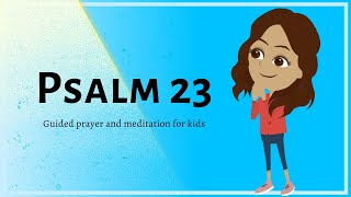 Guided Prayer  Psalm 23 [upl. by Hannala]