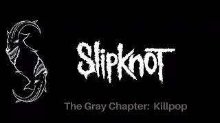 Slipknot  Killpop  Instrumental [upl. by Akissej]