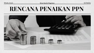 Membahas Rencana Penaikan PPN 12  Teori Administrasi Publik Tugas Kuliah disarankan full volume [upl. by Shane126]