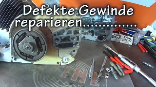 Defekte Gewinde reparieren mit Helicoil Gewindeeinsätzen einfach alles ist machbar [upl. by Jerad]