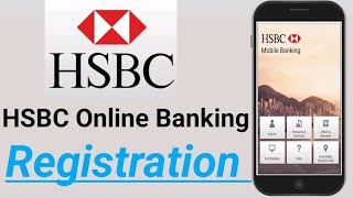 How to register in HSBC Mobile Banking App  HSBC Banking online 2023 [upl. by Bigod]