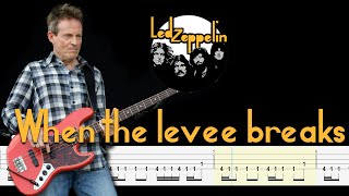 Led Zeppelin  When The Levee Breaks Bass Tabs amp Notation By Chamis Bass [upl. by Anelrac]